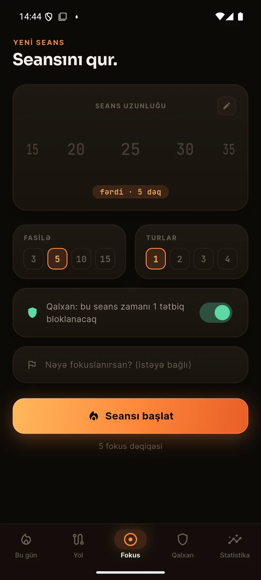 Fokus IO-nun seans qurma ekranı: 5 dəqiqəlik seans, 5 dəqiqəlik fasilə, bir tur və aktiv Qalxan.